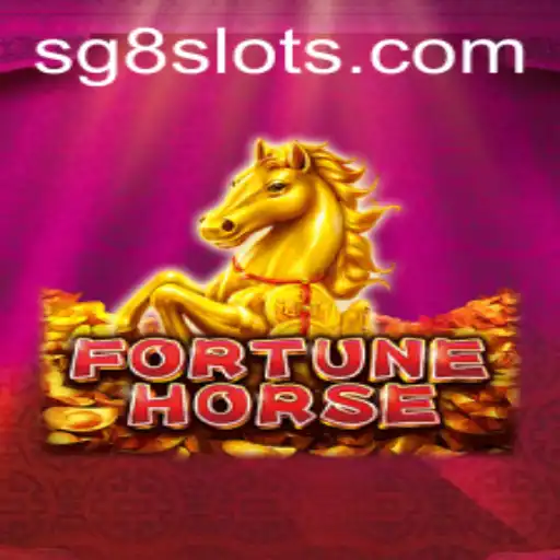 Unveiling FortuneHorse: A New Gaming Sensation with SG8
