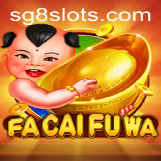 FaCaiFuWa: Unveiling the Intricacies of SG8's Latest Gaming Phenomenon