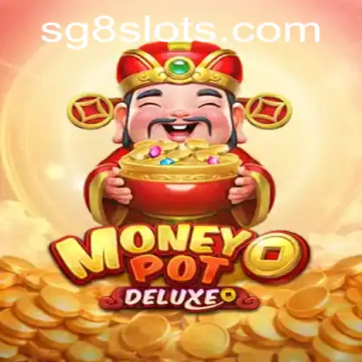 Exploring MoneyPotDELUXE: An In-Depth Guide to SG8's Latest Gaming Sensation