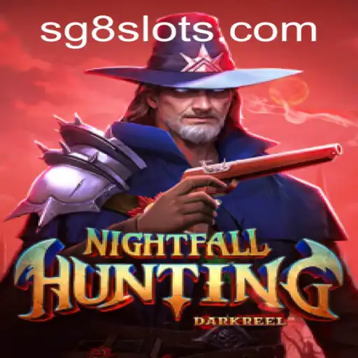 NightfallHunting: Unveiling the Thrills of SG8 Gaming Era